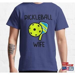 Pickleball Funny Classic Tshirt Tee